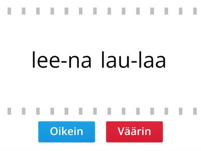 Vir-ke   vai  ei ? -  Kor-jaa  vih-koon.