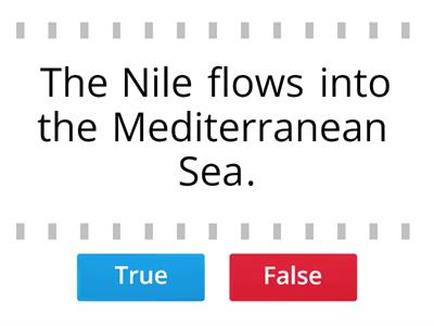 River Nile - True or False