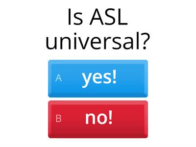 ASL/Deaf Culture Trivia!