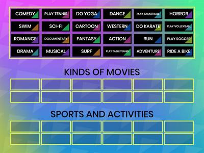 Coloque as palavras nos grupos corretos: KINDS OF MOVIES / SPORTS AND ACTIVITIES