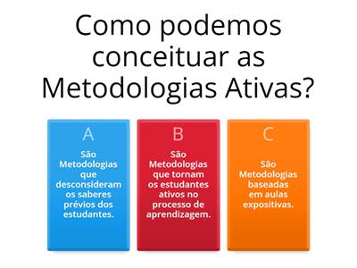 Metodologias Ativas 