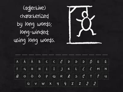 The most complex Hangman ever for your English vocab.