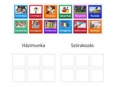 Csoportosítás- házimunka/szórakozás