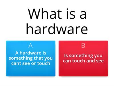 A hardware and a software 