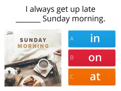 Prepositions of time: in, on, at