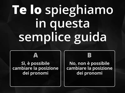 VERBI E PRONOMI COMBINATI: riflettere sulla loro posizione