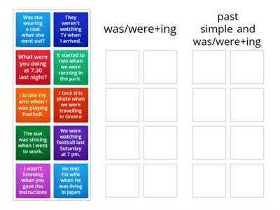 Categorizing-was/were+ing or past simple and was/were+ing