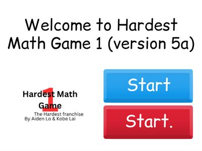 Hardest math game 1 (does not support ANY templates except quiz)