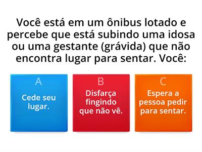 EMPATIA - Teste o seu "grau" de "Gentileza".  Seja sincero e perceba que não é tão difícil ser gentil.