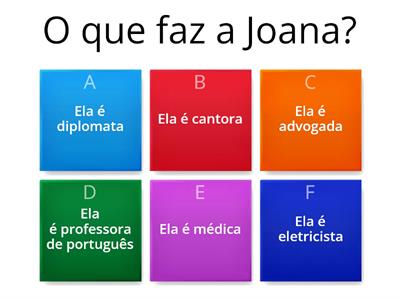 Quem é a Joana? wordwall.net/pt/resource/35685961