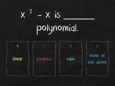 TYPES OF POLYNOMIALS