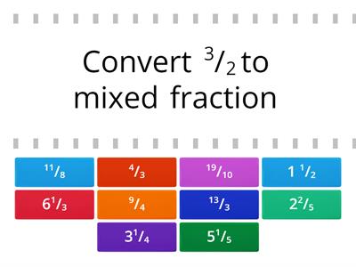 Improper Fractions & Mixed Numbers