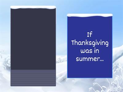 Finish the sentence... Thanksgiving & Black Friday Edition