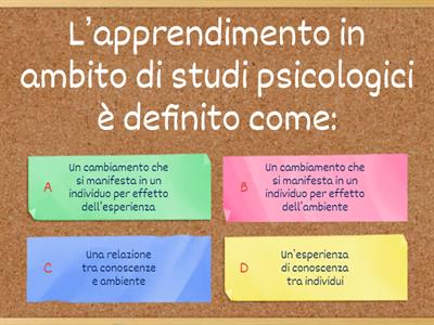 Psicologia dello sviluppo, dell’educazione e dell’istruzione: modelli di apprendimento.