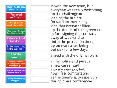 Match sentence halves: Working 9-5 phrasal verbs