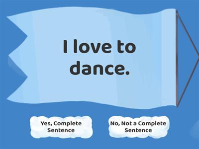 Sentence or Fragment (Not a sentence)?