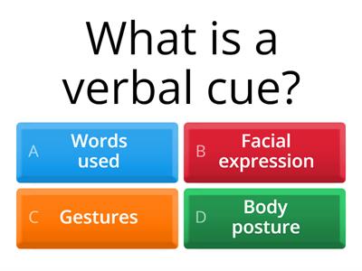 Understanding Verbal and Non-Verbal Cues