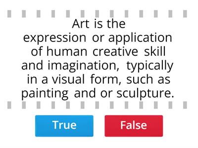 Visual arts - Lower 7r2: Introduction to Art and Craft- True or FALSE!!!!
