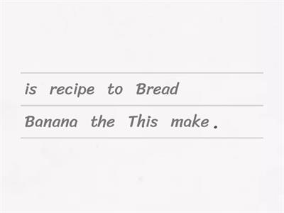 Banana Bread Sentence Scramble