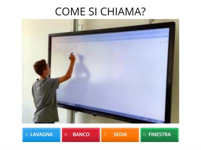 COME SI CHIAMA? (AULA SCOLASTICA)