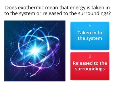 Exothermic and Endothermic reactions