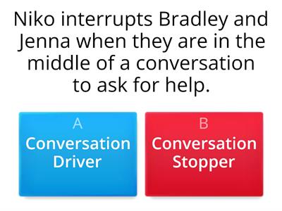 Conversation Drivers & Stoppers Scenarios 