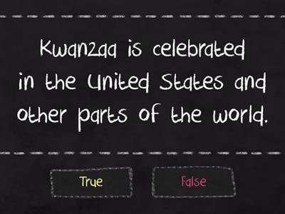 Kwanzaa holiday - True or False