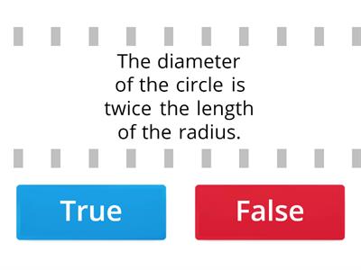 TRUE OR FALSE (PARTS OF A CIRCLE)