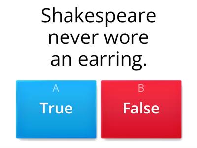 Shakespeare: true or false