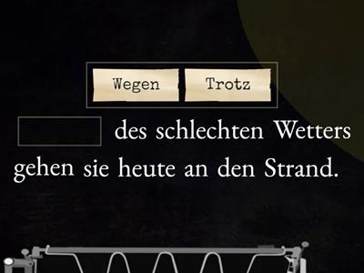 Trotz oder Wegen?