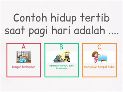 Hidup Tertib di Rumah dan Sekolah