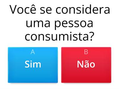 QUIZ CONSUMISMO