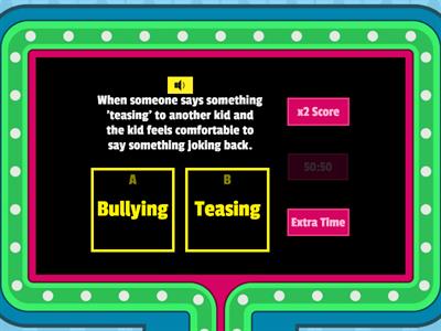 Bullying or Teasing Game? 