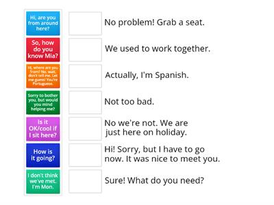 Match the conversation starters to the reactions.