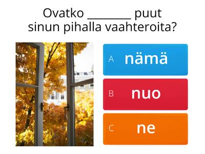 Nämä, nuo vai ne?