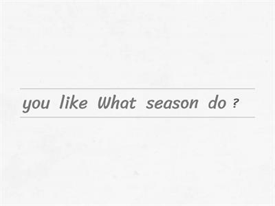 13. What season do you like?-unjumble
