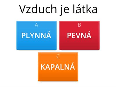 Provuka - neživá příroda - vzduch, půda, horniny a nerosty, světlo a teplo ze Slunce 