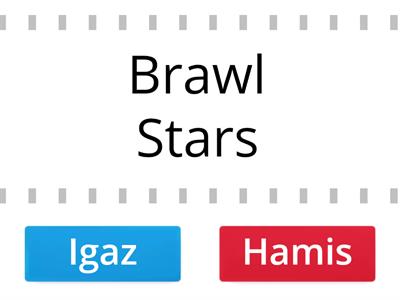 Brawl Stars Igaz Hamis