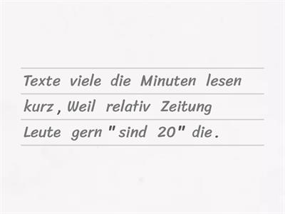 Übe die richtigen Satzpositionen, wenn die Nebensätze zuerst stehen.