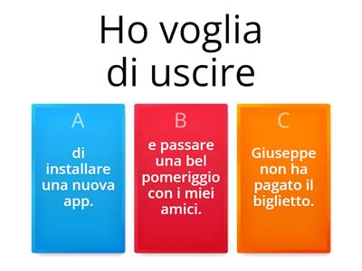 COMPLETA LE FRASI- SCEGLI L'OPZIONE CORRETTA