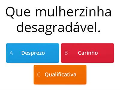 Diminutivos e Aumentativos: sentido figurado