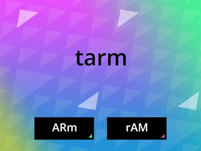 Rhymes with ARm?  Rhymes with rAM?  