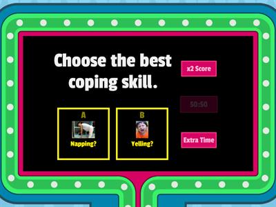 Choose Your Coping Skills