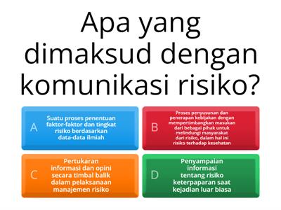 Soal Evaluasi Komunikasi Risiko