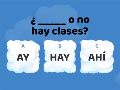 Uso HAY -AHÍ -AY