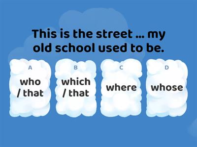 Relative clauses: Who which where that & whose