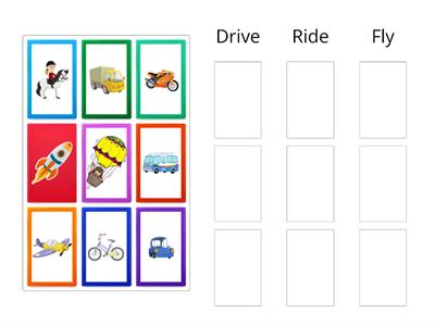 Sort the vehicles: drive, ride or fly