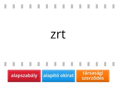 Mely létesítő okirat, mely gazdasági formához tartozik