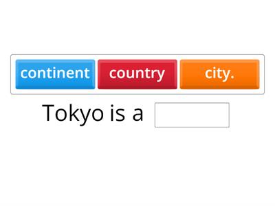 City, country , continent