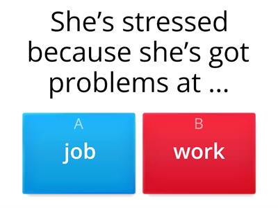 Choose the correct term : job or work ?